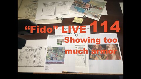 "Fido" LIVE 114: Showing too much armor