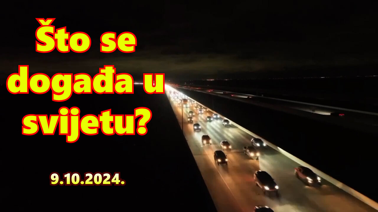 Što se događa u svijetu? 09.10.2024.