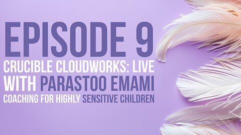 Episode 9 Coaching the Highly Sensitive with Parastoo Emami