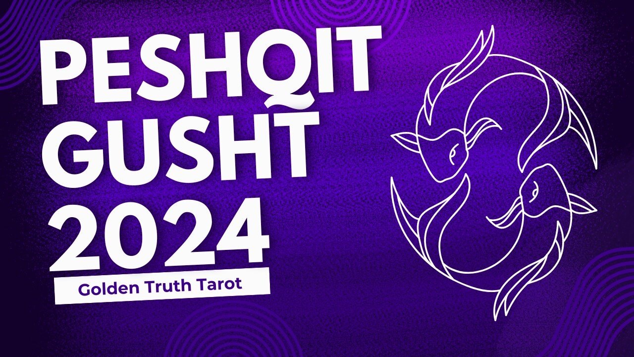 🔮♓️ Peshqit parashikimi për muajin gusht 2024🔮♓️