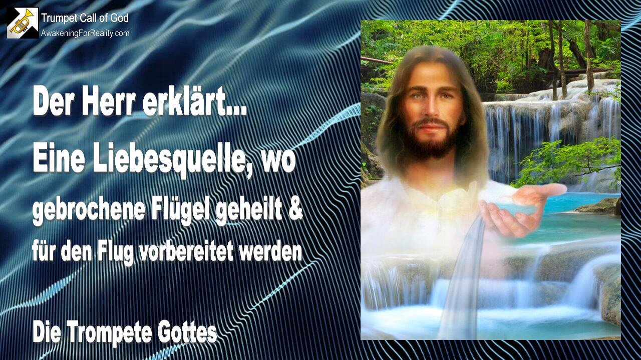 18.04.2011 🎺 Eine Liebesquelle, wo gebrochene Flügel geheilt und für den Flug vorbereitet werden