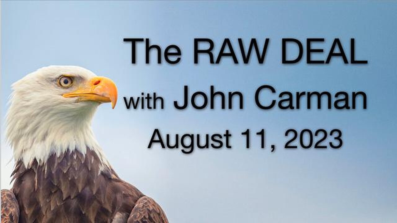 The Raw Deal (11 August 2023) with John Carman