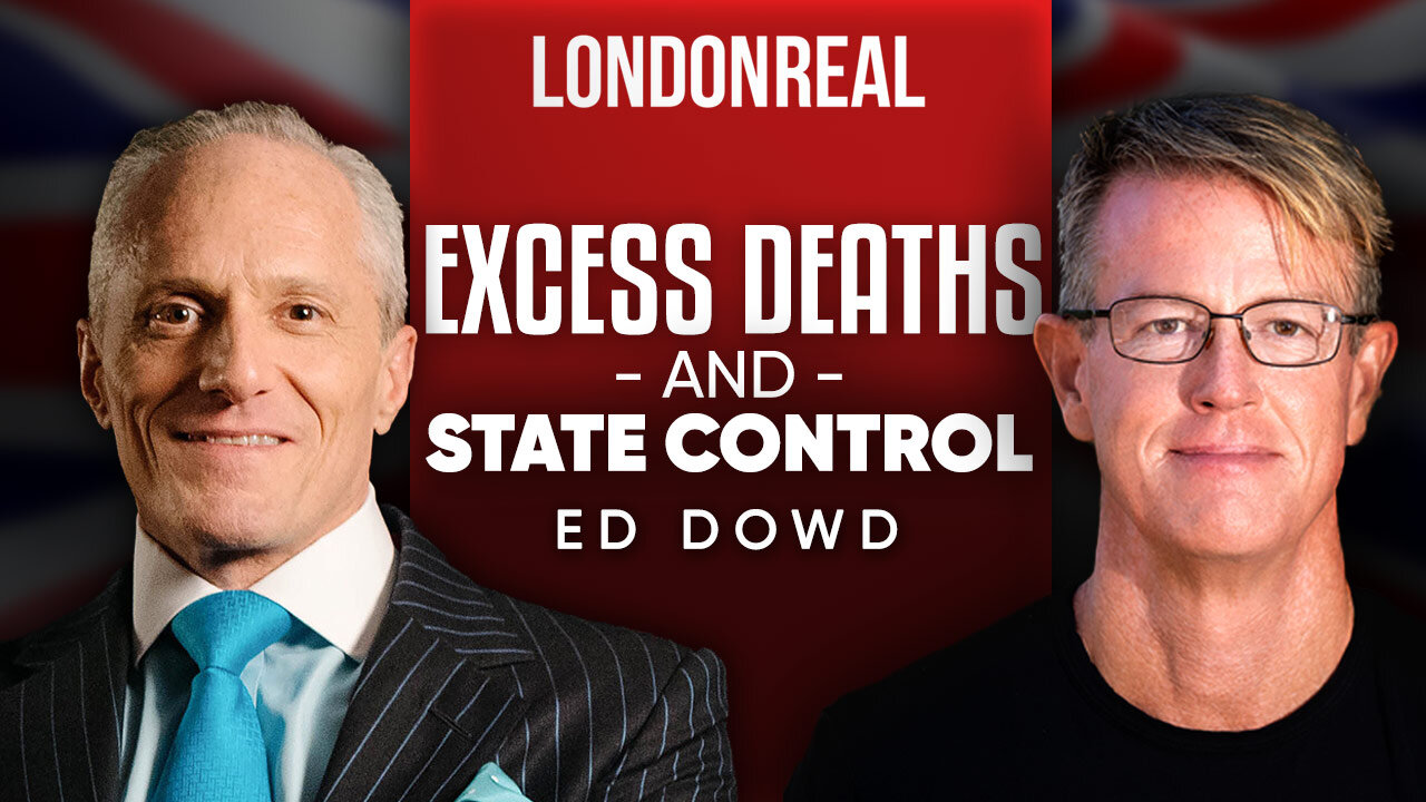 Excess Deaths, State Control & Why RFK Jr. Can Win The Democratic Presidential Race - Brian Rose & Ed Dowd