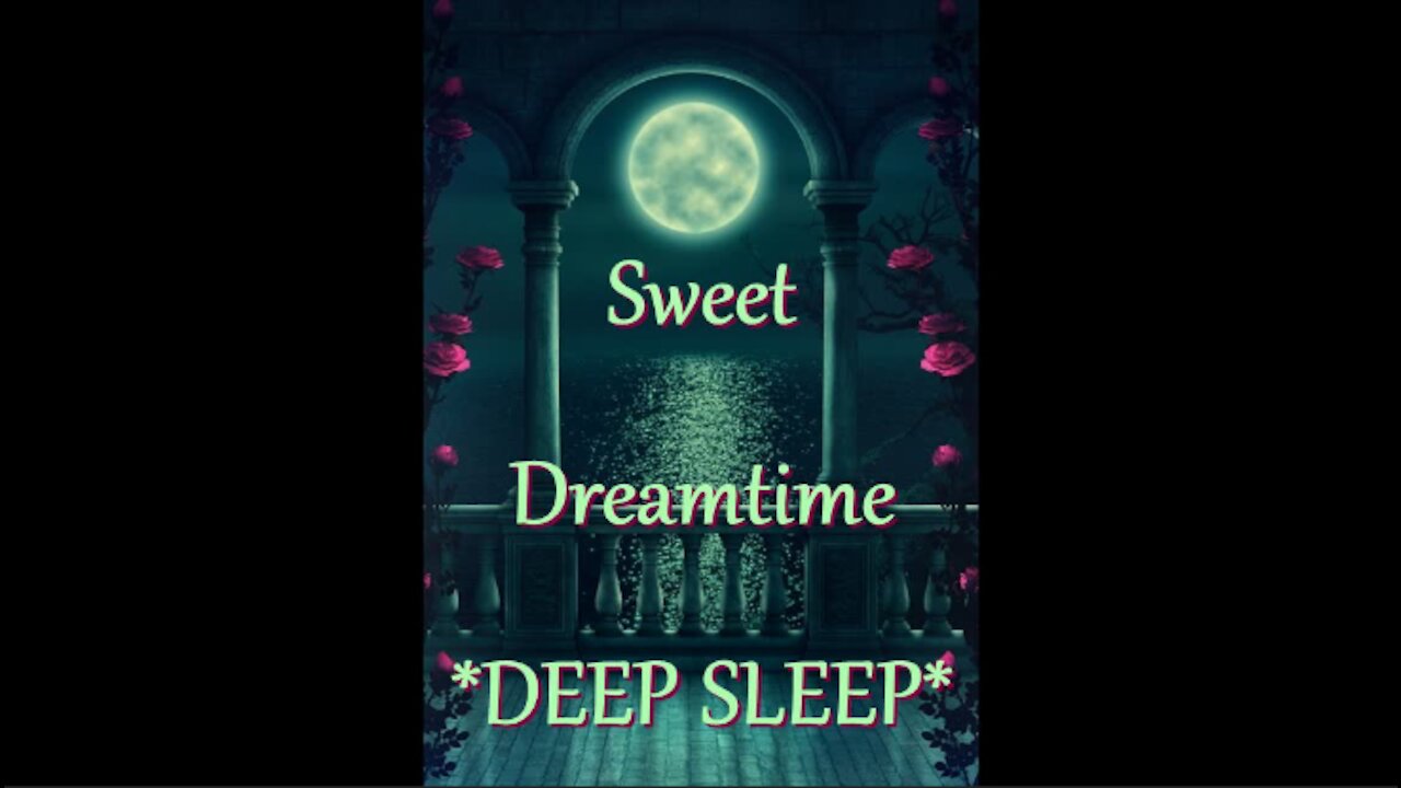 38 - Sweet Dreamtime *DEEP SLEEP* Restorative Relaxation Meditation Music | Fades to Black Screen