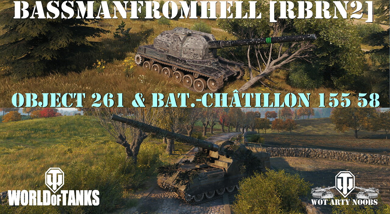 Object 261 & Bat.-Châtillon 155 58 - BassmanFromHell [RBRN2]