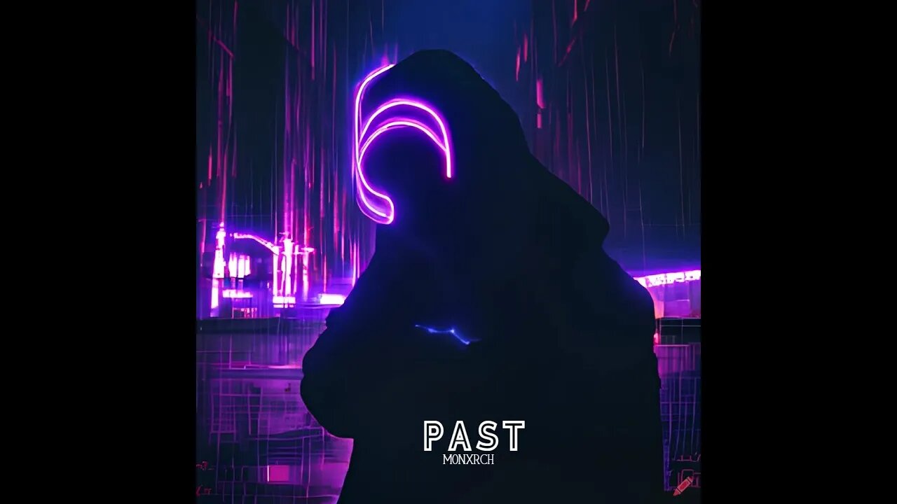 PAST - MONXRCH [OFFICIAL LYRIC VIDEO]