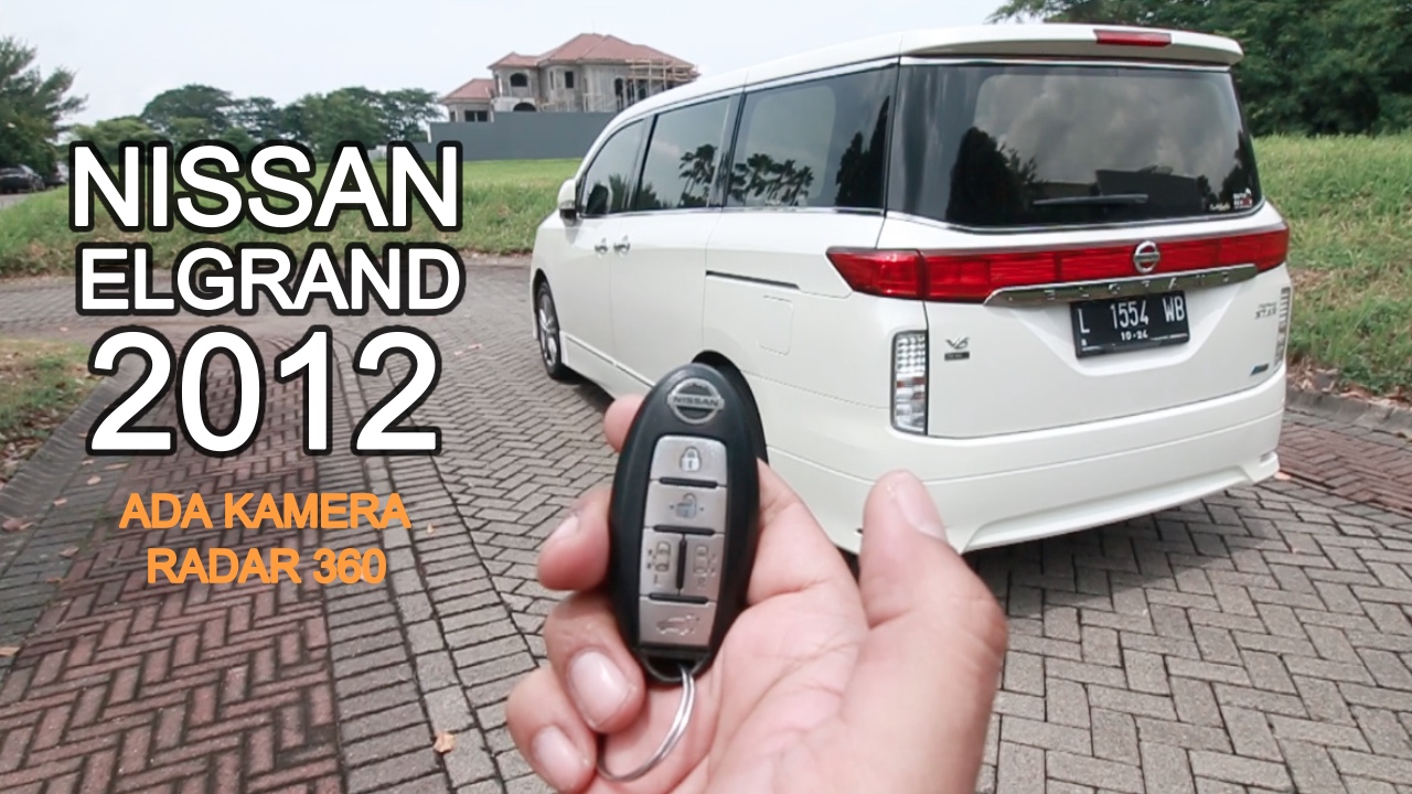 REVIEW NISSAN ELGRAND 2012 - PREMIUM FAMILY CAR