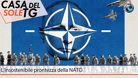 CasaDelSoleTG 09.07.24 L’insostenibile prontezza della NATO