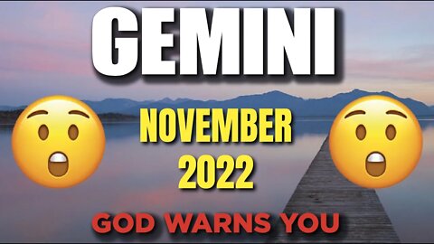 Gemini ♊ 🆘 WARNING🆘 😨😱 GOD WARNS YOU 😨 Horoscope for Today NOVEMBER 2022 ♊ Gemini tarot ♊