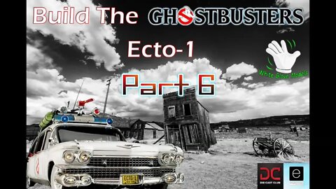 Ghostbusters Ecto-1 Build Part 6 from Eaglemoss Collections DieCast Club