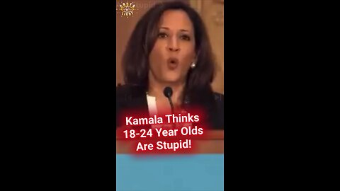 Kamala Harris Thinks 18-24 Year Olds Are Stupid