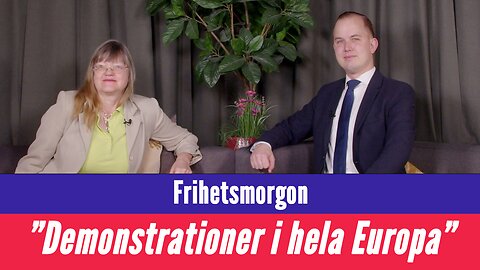 Frihetsmorgon - "Demonstrationer mot massinvandringen över hela Europa"