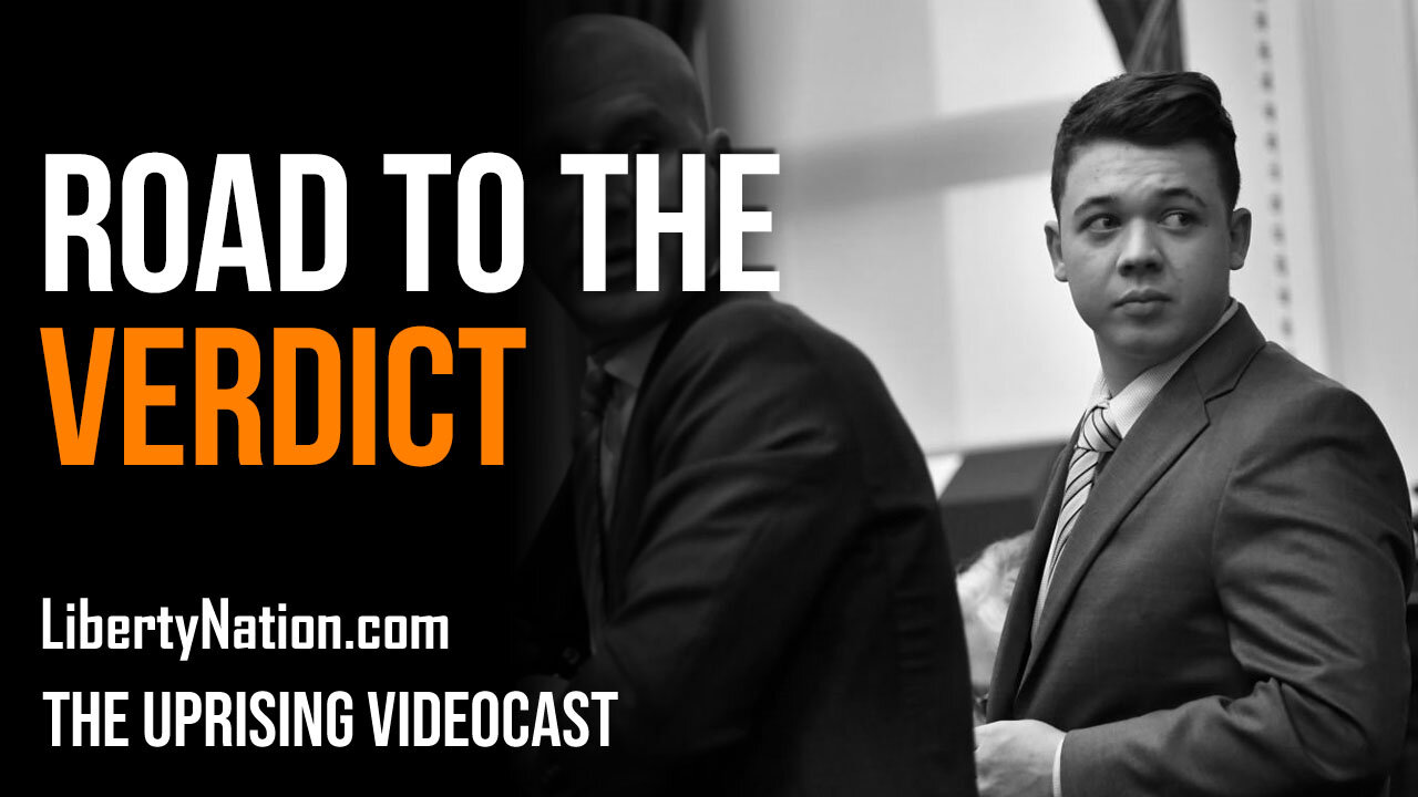 Road to the Rittenhouse Verdict - The Uprising Videocast