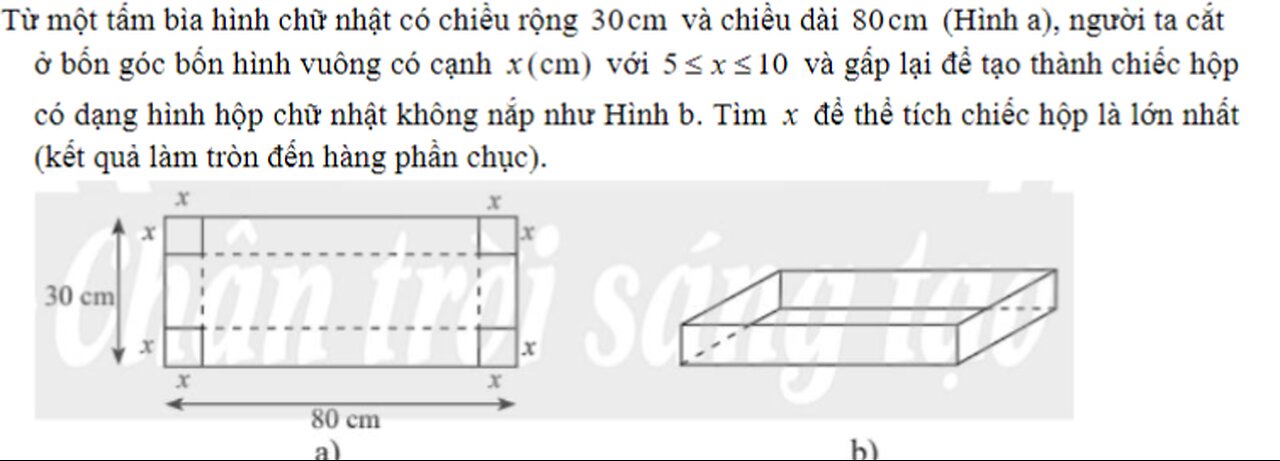 THPT Triệu Quang Phục: Từ một tấm bìa hình chữ nhật có chiều rộng30 cm và chiều dài80 cm (Hình a),