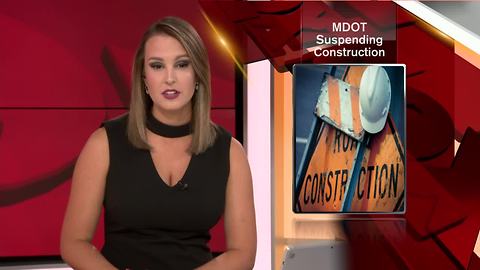 MDOT suspending construction work for weekend