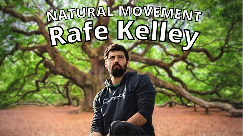 Rage Kelley - Learn How To Move Naturally Within Nature