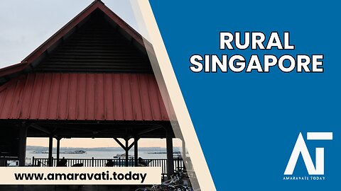 Explore Pulau Ubin Singapore's Hidden Rural Gem | Amaravati Today
