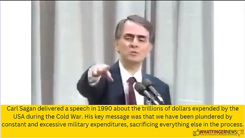 Carl Sagan delivered a speech in 1990 about the trillions of dollars expended by the USA