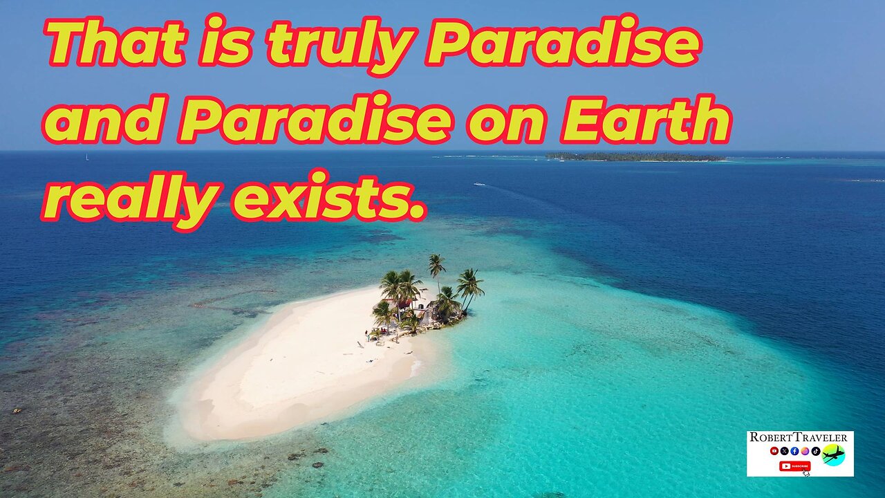 That is truly Paradise and Paradise on Earth really exists.