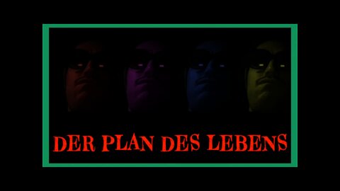 DER PLAN DES LEBENS