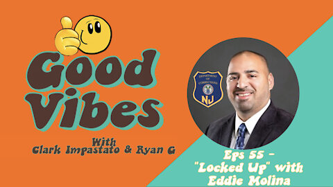 Eps. 55- "Locked Up" with Eddie Molina