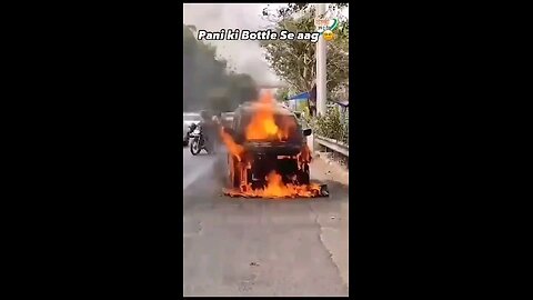 car on fire with water bottle पानी की बोतल से गाड़ी में आग