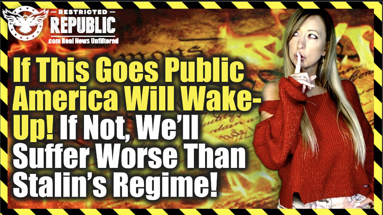 If This Goes Public America Will Wake-Up! If Not, We’ll Suffer a Fate Worse Than Stalin’s Regime!