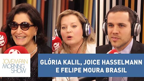 Glória Kalil, Joice Hasselmann e Felipe Moura Brasil - Morning Show - 23/06/17