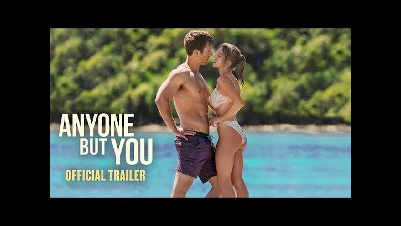 Anyone But You Official Trailer