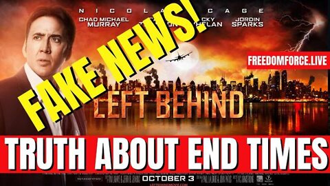 Freedom Force Battalion: The Truth about End Times - Left Behind is Fake News! 7-6-22