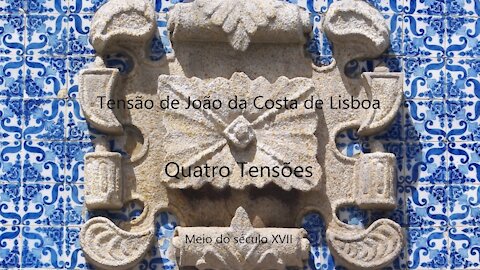 Mestre Reis: Quatro Tensões [Tensão de João da Costa de Lisboa]