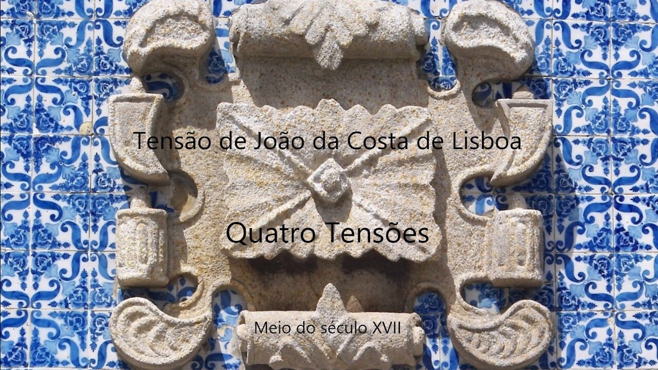 Mestre Reis: Quatro Tensões [Tensão de João da Costa de Lisboa]