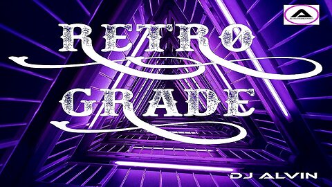 DJ ALVIN - RETROGRADE