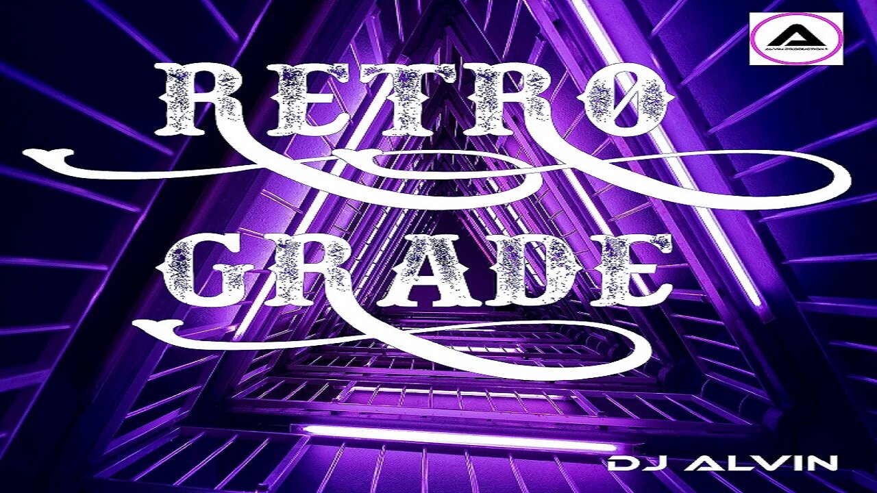 DJ ALVIN - RETROGRADE