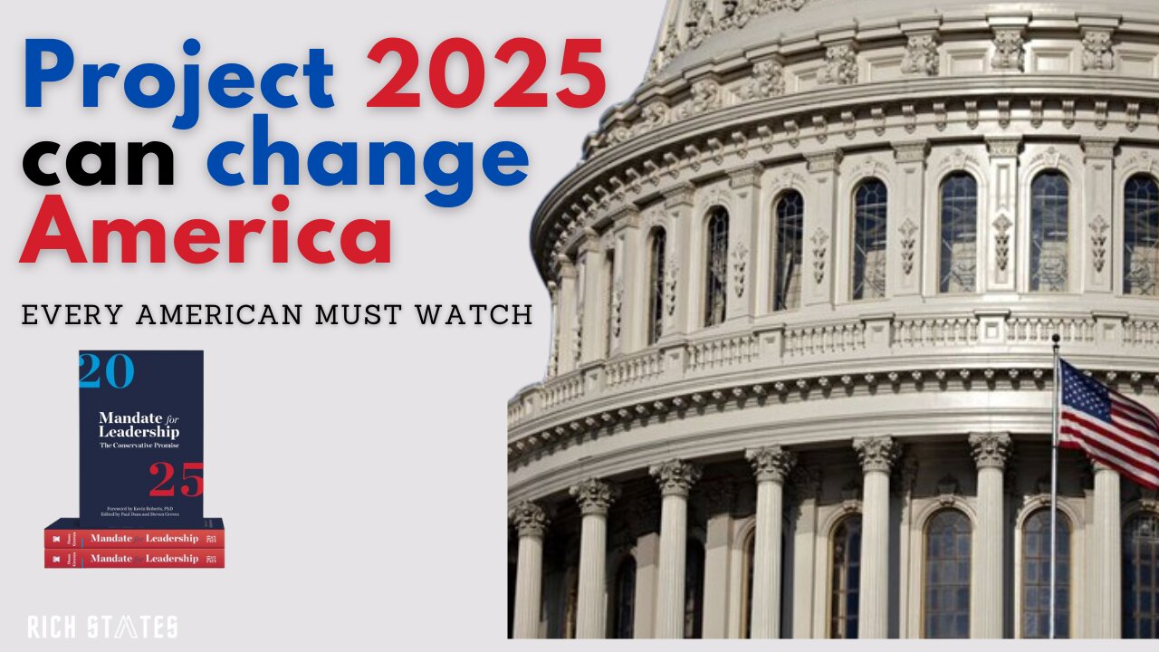 Project 2025 | Shaping the Future of America | Rich States