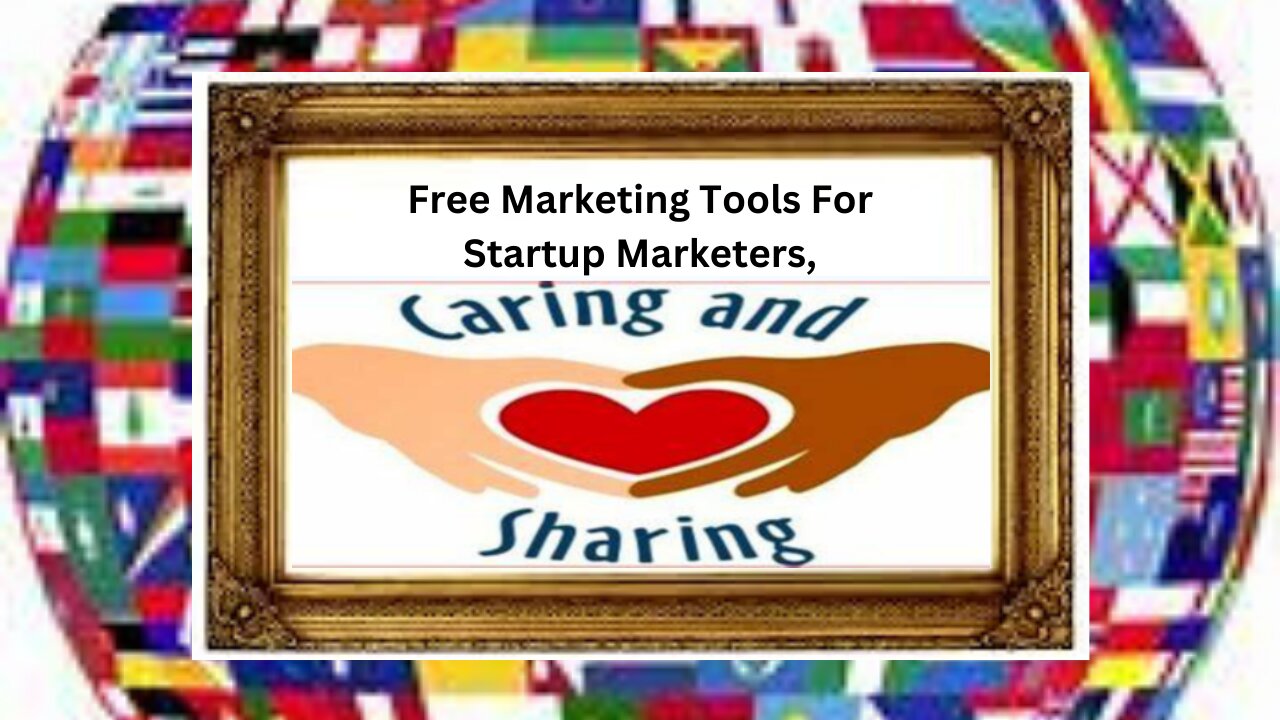 Free Marketing Tools For Startup Marketers