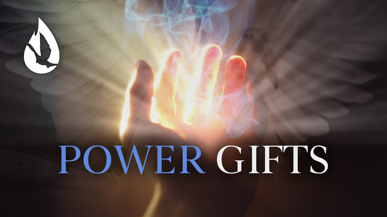 Gifts of the Holy Spirit: Power Gifts