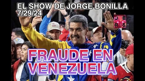 El Show de Jorge Bonilla - Lunes 07/29