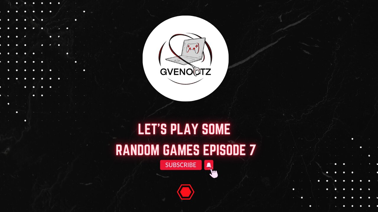 Let's play some random games episode 7