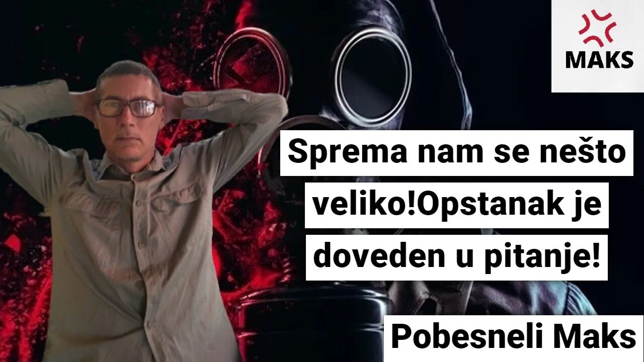 Sprema nam se nešto veliko!Opstanak je doveden u pitanje!-Pobesneli Maks