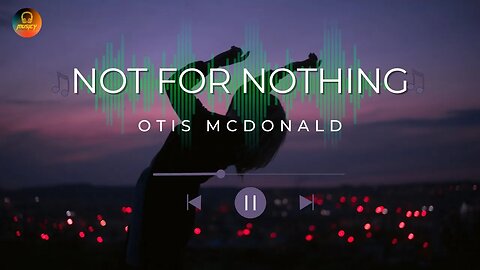 Not For Nothing - Otis McDonald | NCS || MUSICY