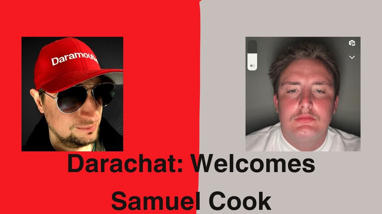 Darachat: Welcomes Samuel Cook