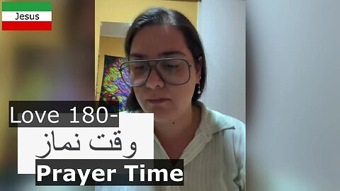 Love 180- Prayer Time وقت نماز