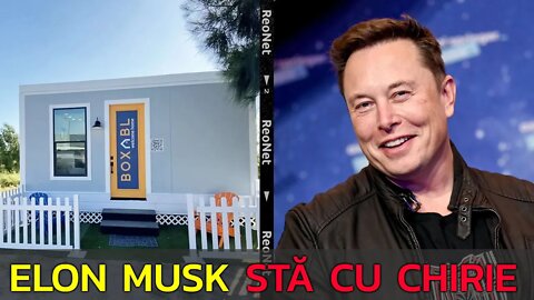 ELON MUSK ȘI-A VÂNDUT TOATE CASELE ȘI ACUM STĂ CU CHIRIE