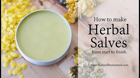 How to Make an Herbal Salve