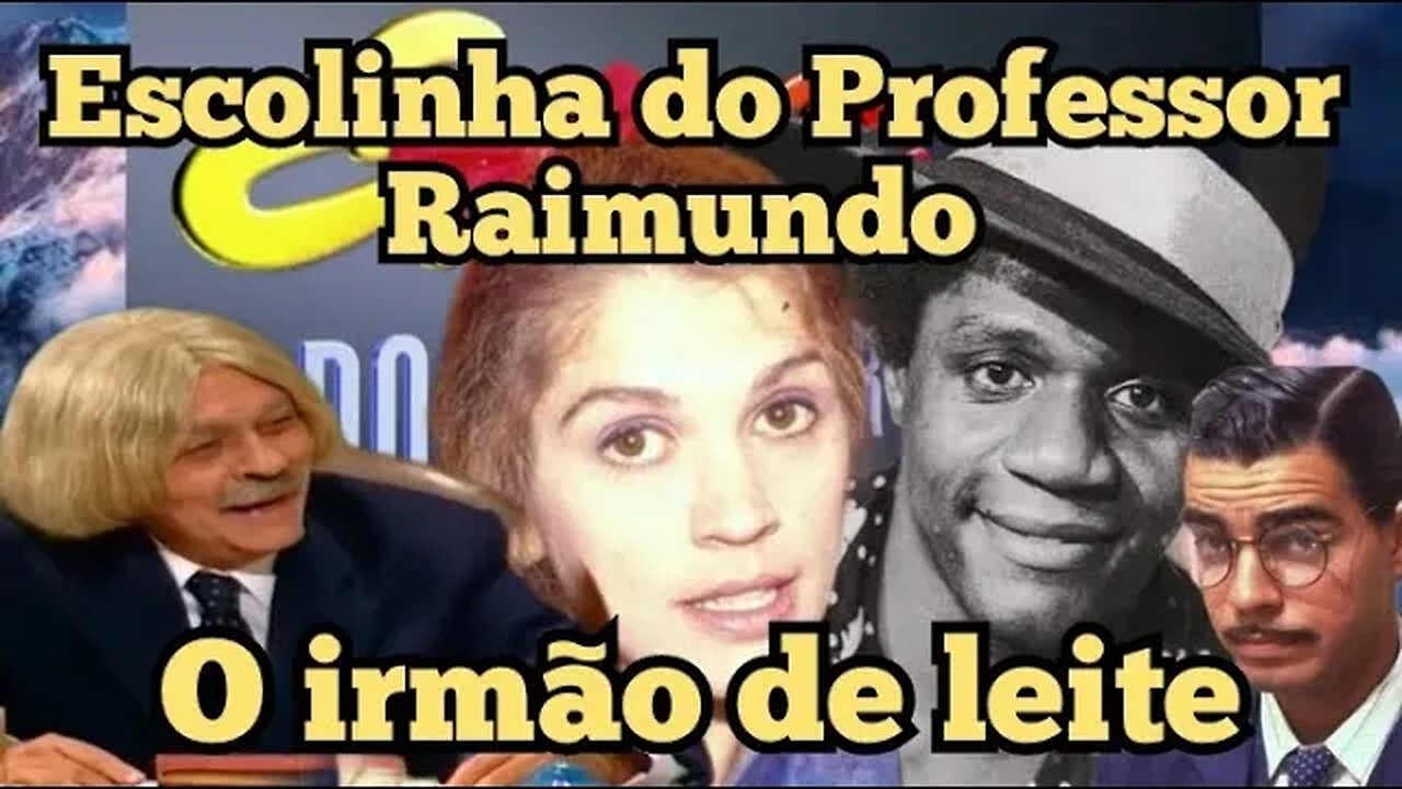 Escolinha do Professor Raimundo; Zecão, o irmão de leite.