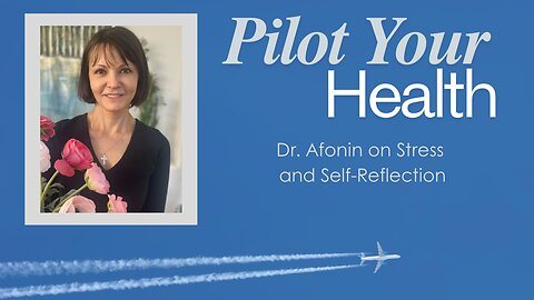 S1E30 Be the Pilot of Your Health: An Interview with Dr. Olga Alfonin