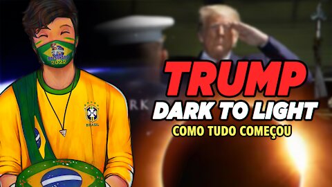 𝗗𝗮𝗿𝗸 𝘁𝗼 𝗹𝗶𝗴𝗵𝘁 - A missão de Donald Trump...como tudo começou. - Completo/legendado (🇧🇷/🇺🇸)