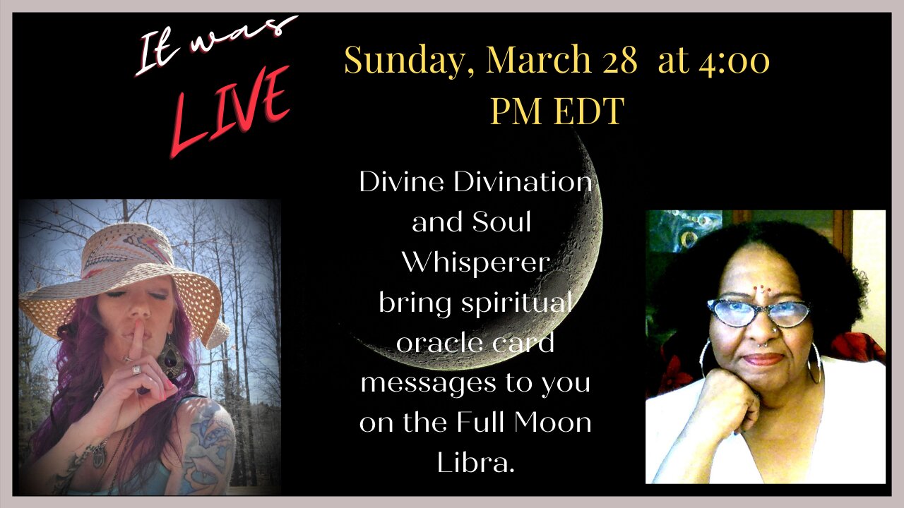 FULL MOON LIBRA : Spiritual oracle card messages with Divine Divination and Soul Whisperer