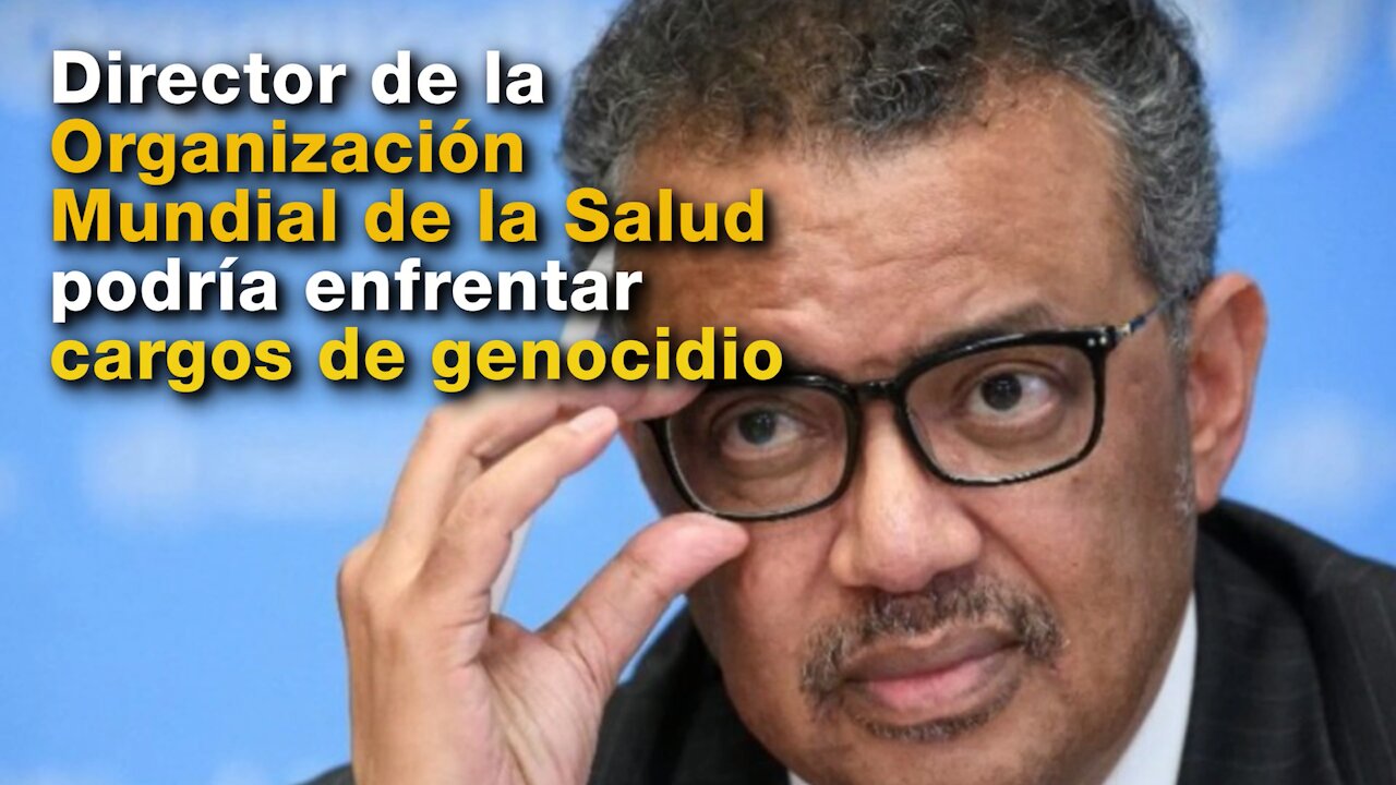 Director de la Organización Mundial de la Salud podría enfrentar cargos de genocidio